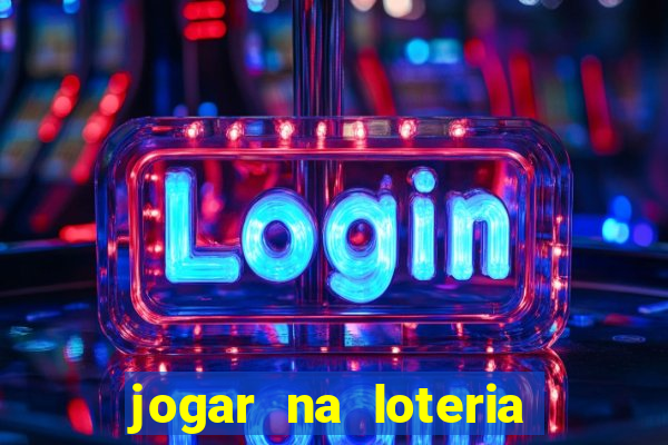 jogar na loteria dos estados unidos